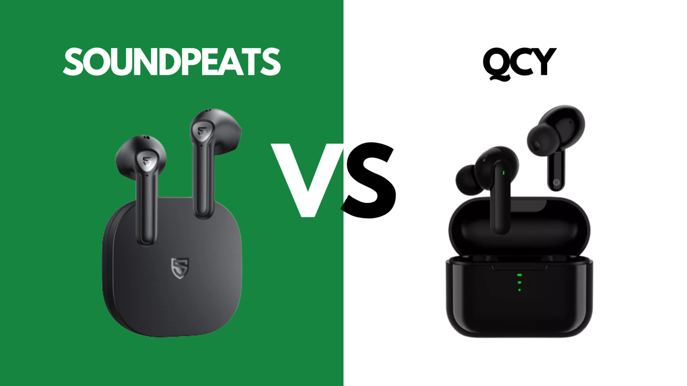 Best Earbuds in Pakistan: Soundpeats Earbuds or QCY Earbuds?
