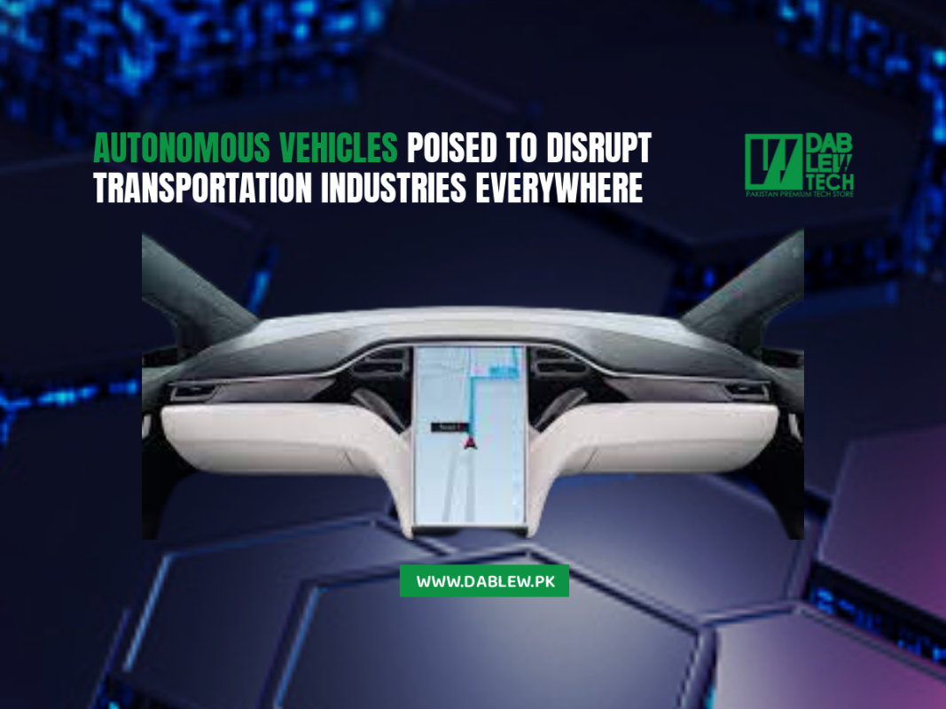Autonomous Vehicles Poised to Disrupt Transportation Industries Everywhere