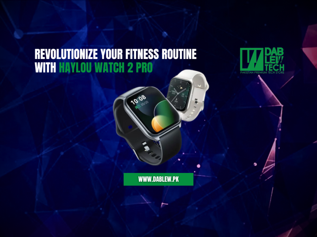 Revolutionize Your Fitness Routine with Haylou Watch 2 Pro
