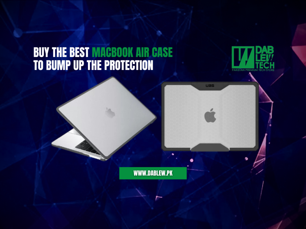 Buy The Best MacBook Air Case To Bump Up The Protection