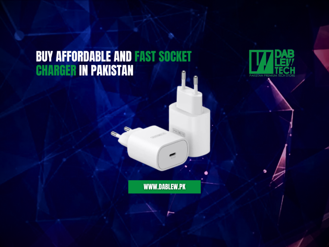 Buy Affordable And Fast Socket Charger in Pakistan