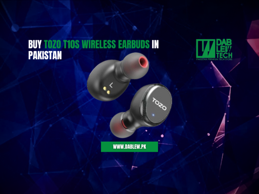 Buy TOZO T10S Wireless Earbuds in Pakistan