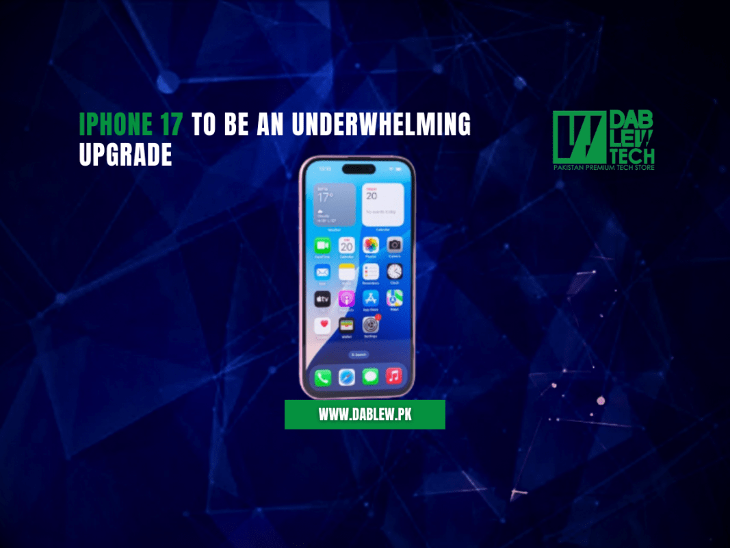 iPhone 17 to be an underwhelming upgrade